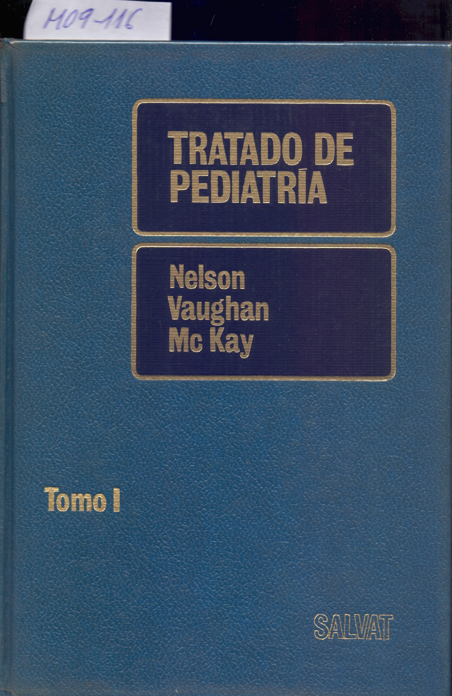 TRATADO DE PEDIATRIA - TOMO I - by Waldo E. Nelson / Victor C. Vaughan