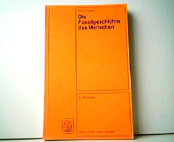 Die Fossilgeschichte des Menschen. - Wilhelm Gieseler