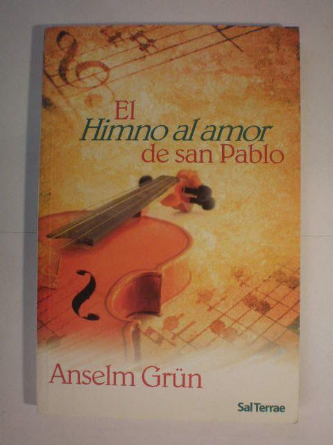 El himno al amor de San Pablo - Anselm Grün