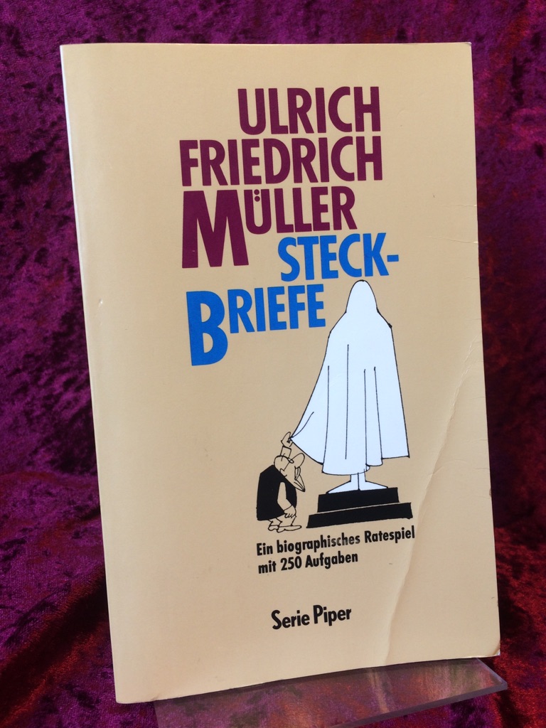 Steckbriefe. Ein biographisches Ratespiel mit 250 Aufgaben. Illustriert von Paul Flora. - Müller, Ulrich Friedrich