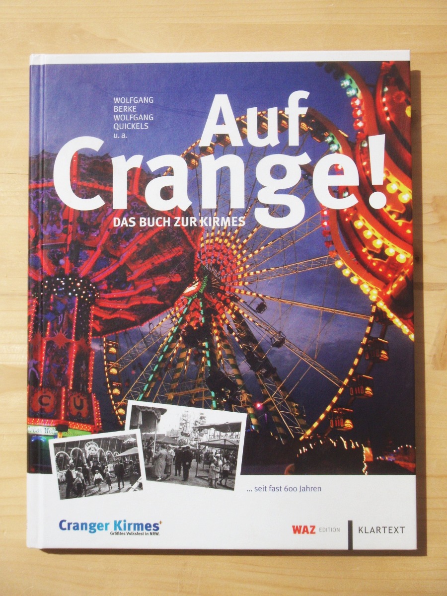 Auf Crange - Das Buch zur Kirmes - Berke, Wolfgang; Quickels, Wolfgang