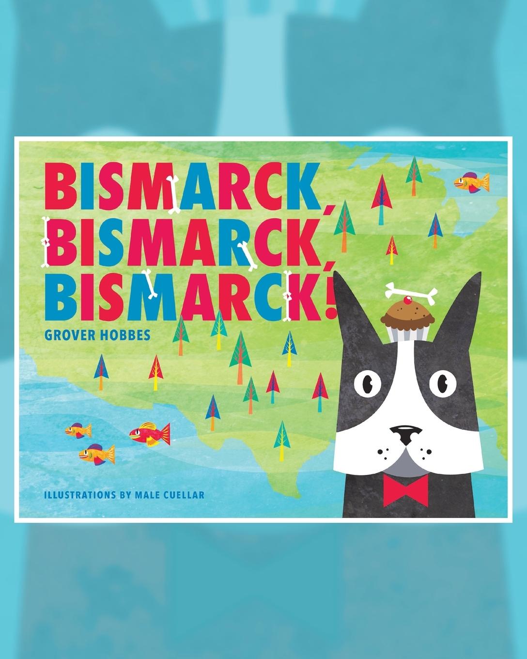 Bismarck Bismarck Bismarck - Hobbes, Grover