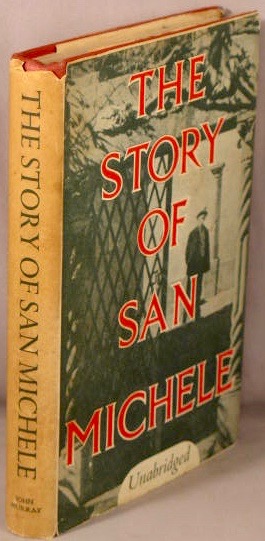 The Story of San Michele. Munthe, Axel [ ] [Hardcover]