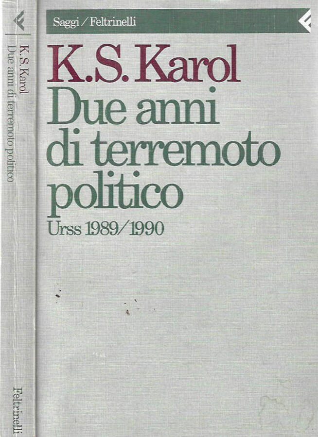 Due anni di terremoto politico Urss 1989 - 1990 - K. S. Karol