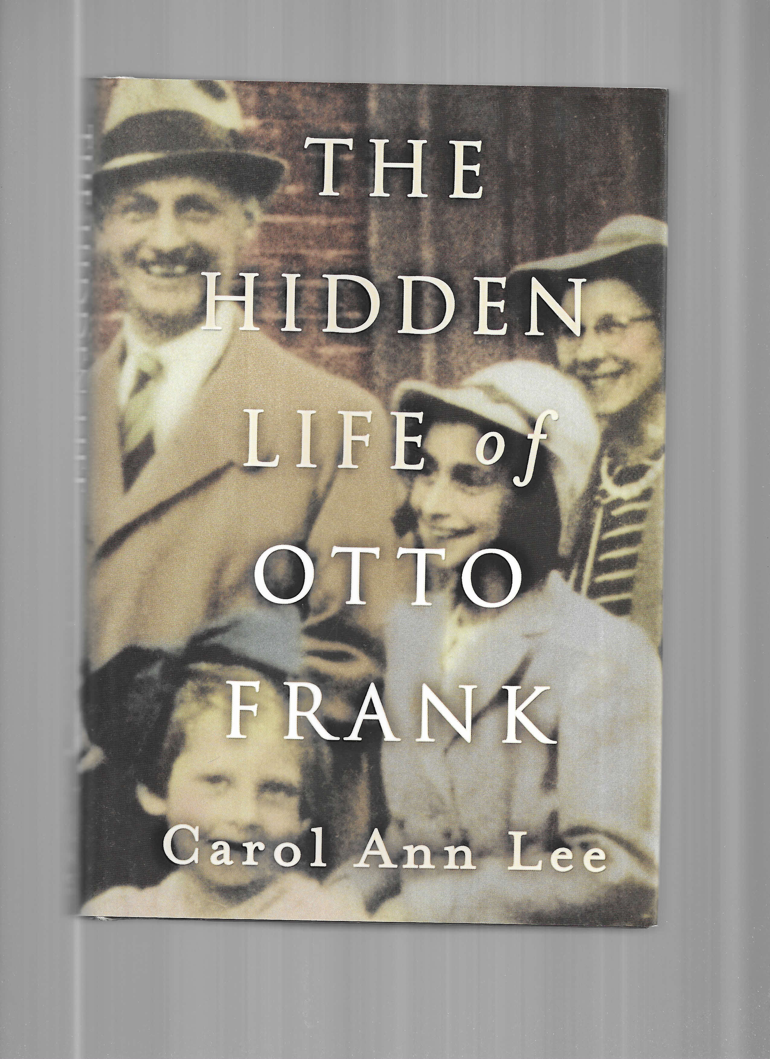 THE HIDDEN LIFE OF OTTO FRANK - Lee, Carol Ann