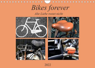 Bikes forever (Wandkalender 2022 DIN A4 quer) : Die Corona-Krise sorgte für ein Fahrrad-Revival. Das Bike wurde zum Verkehrsmittel der Stunde; eine alte Liebe entflammte neu. (Monatskalender, 14 Seiten ) - Pia Thauwald