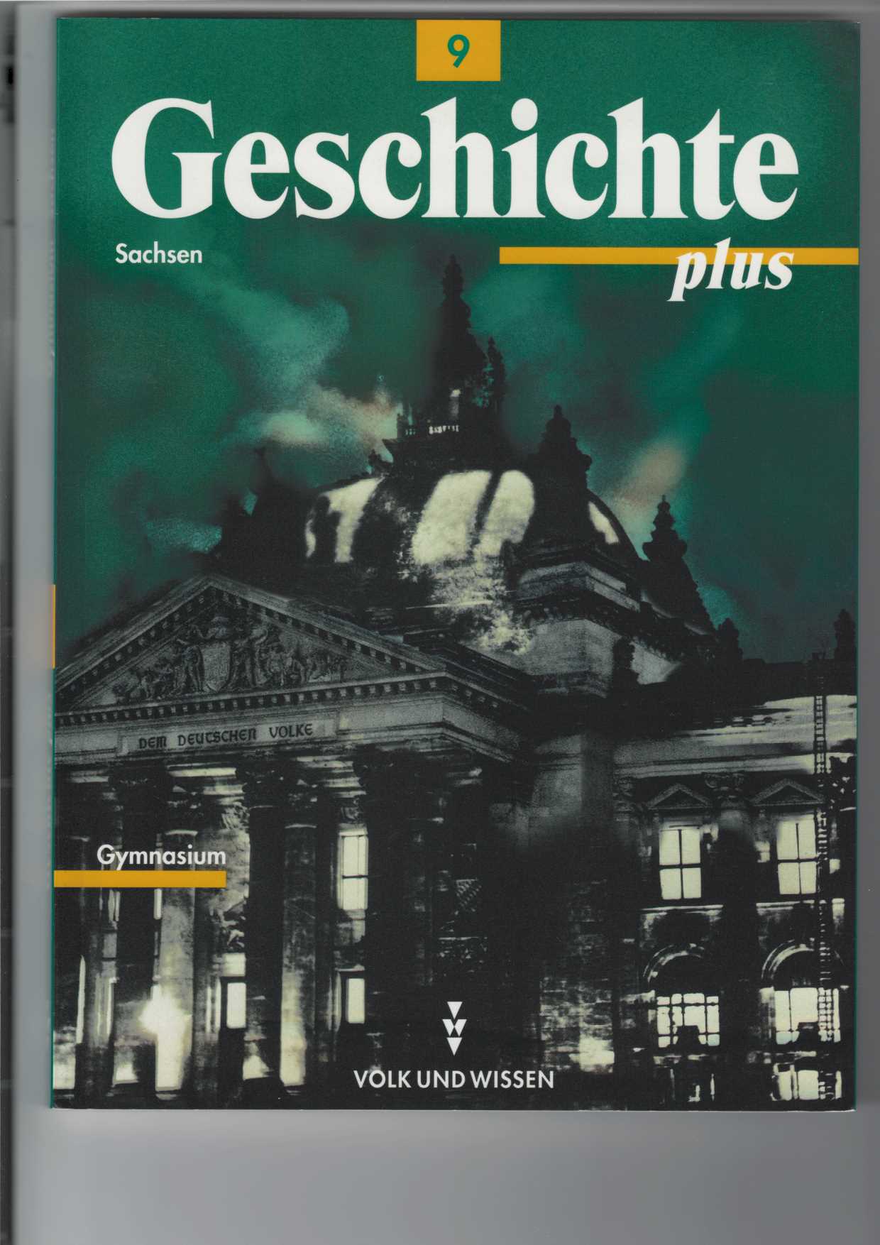 Geschichte plus - Ausgabe Sachsen, Gymnasium. Geschichte Klasse 9. Mit zahlreichen Abbildungen. - Funken (Hrsg.), Walter und Bernd Koltrowitz (Hrsg.)