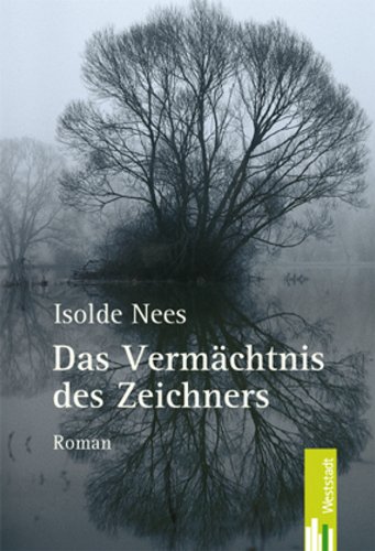 Das Vermächtnis des Zeichners - Isolde, Nees