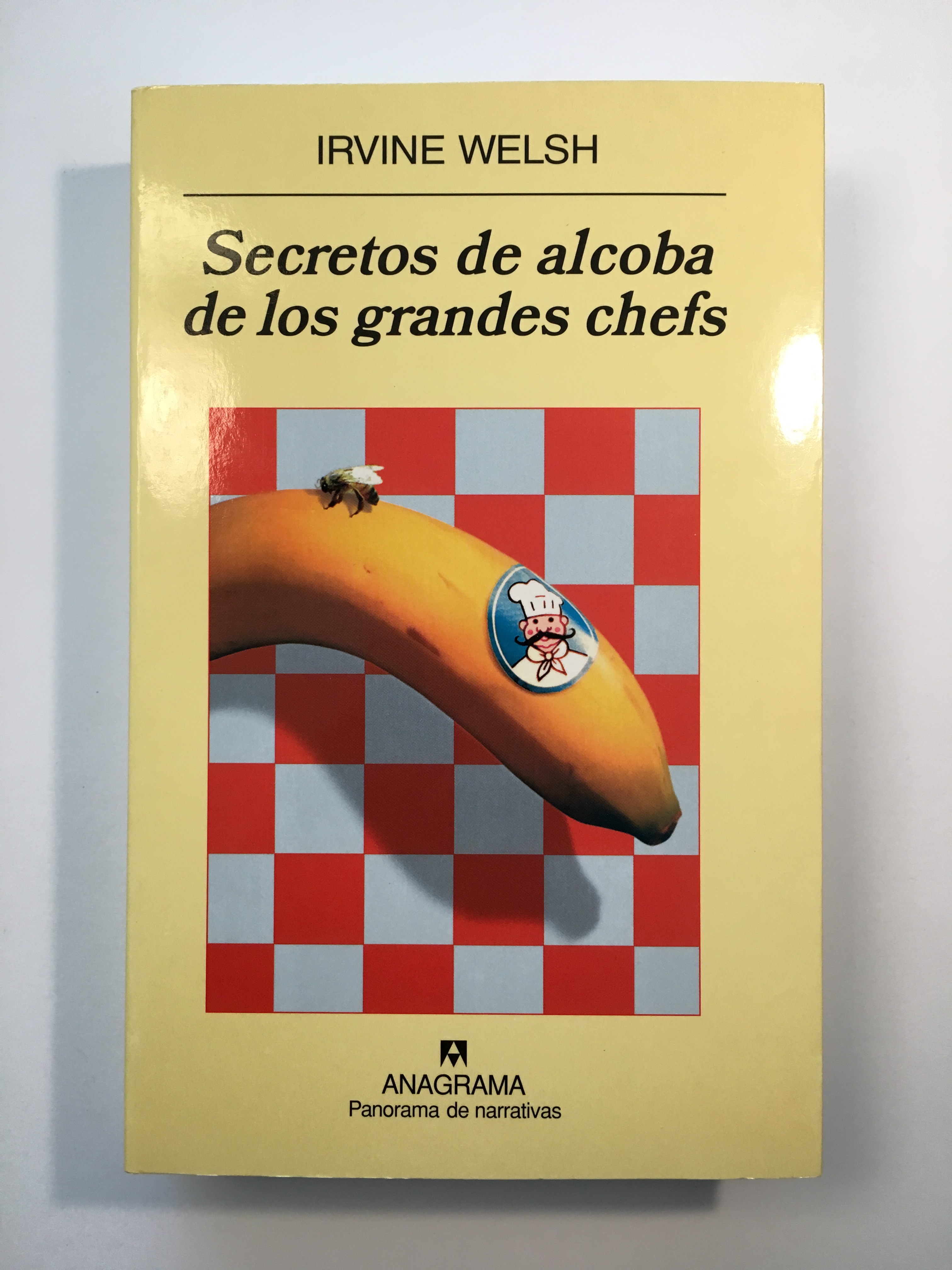 Secretos de alcoba de los grandes chefs - Irvine Welsh