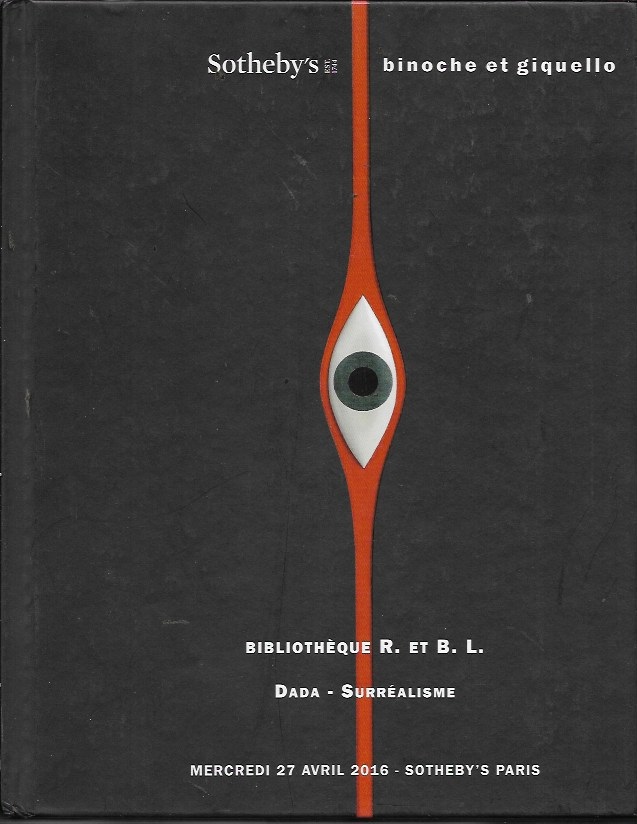 Bibliothèque R. et B. L. Dada - Surréalisme. Editions Originales ...