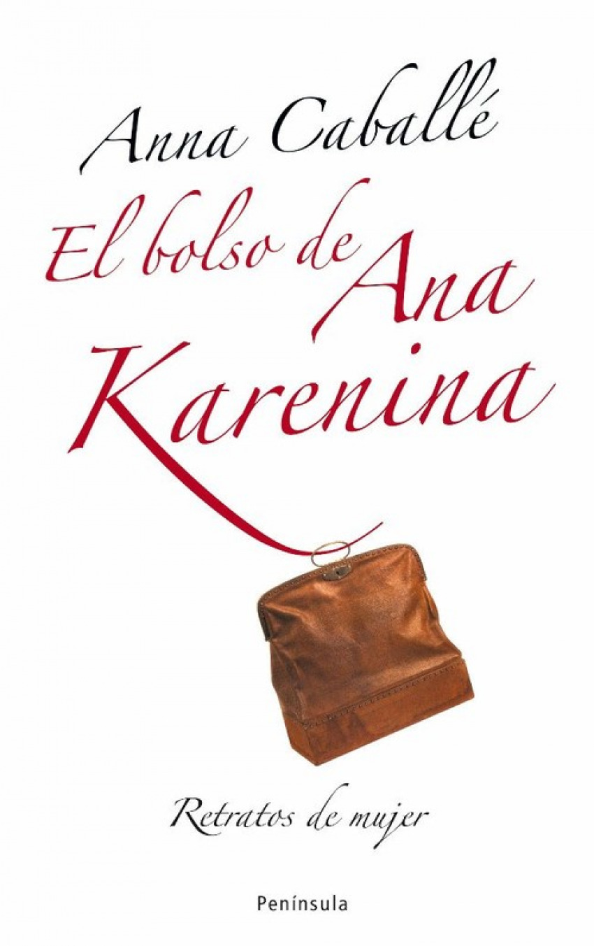 El bolso de Ana Karenina - Anna Caballé