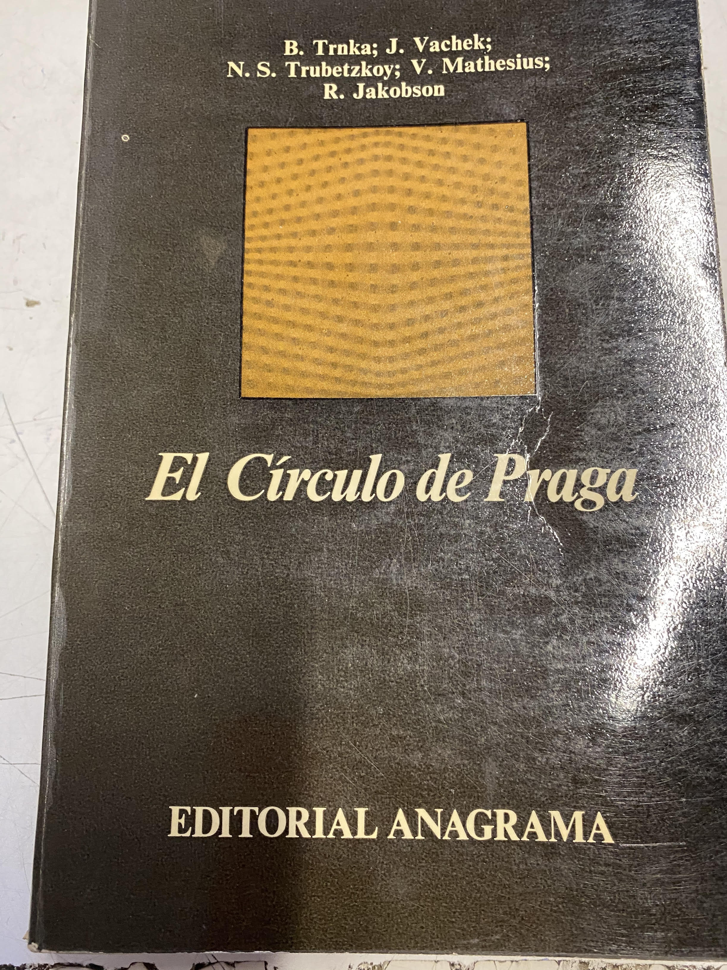 EL CIRCULO DE PRAGA. - TRNKA / VACHEK / TRUBETZKOY / MATHESIUS / JACOBSON.