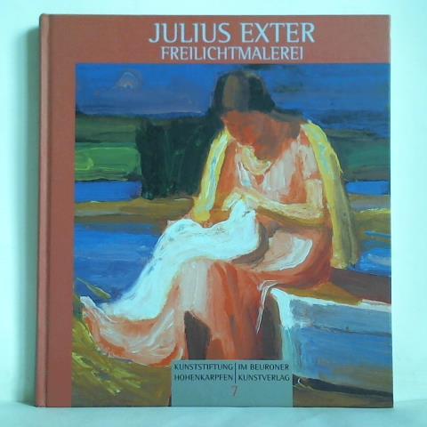Julius Exter - Freilichtmalerei - Schmidt, Elmar D.