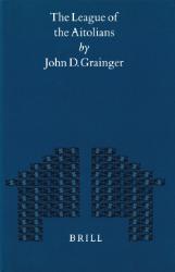 The League of the Aitolians - Grainger, John D.