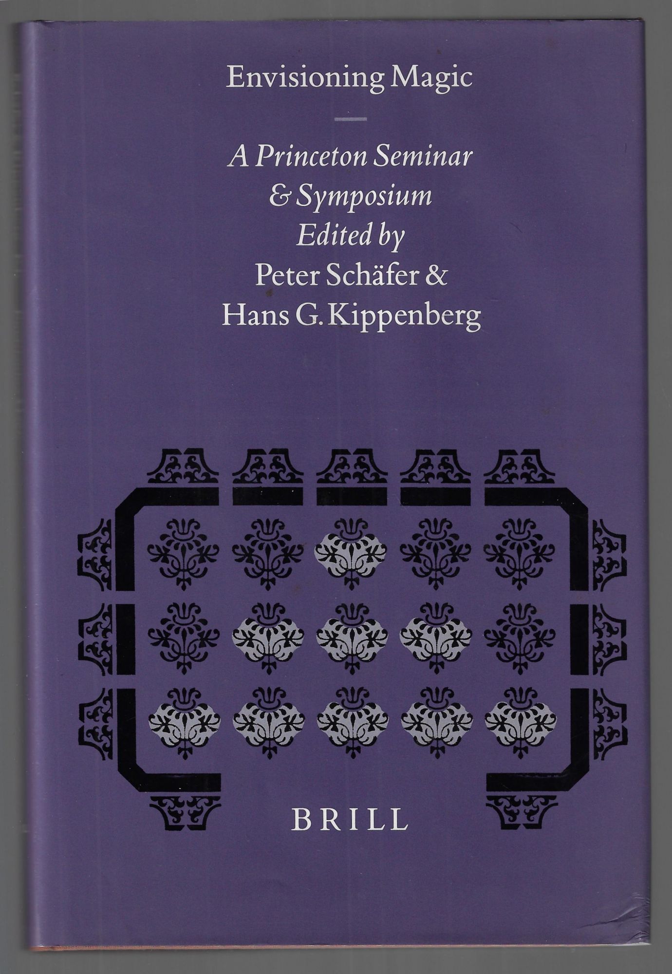 Envisioning Magic, A Princeton Seminar and Symposium - Schafer, Peter; Kippenberg, Hans G.