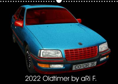 2022 Oldtimer by aRi F. (Wandkalender 2022 DIN A3 quer) : Oldtimer-Kalender mit 14 Seiten (Monatskalender, 14 Seiten ) - aRi F