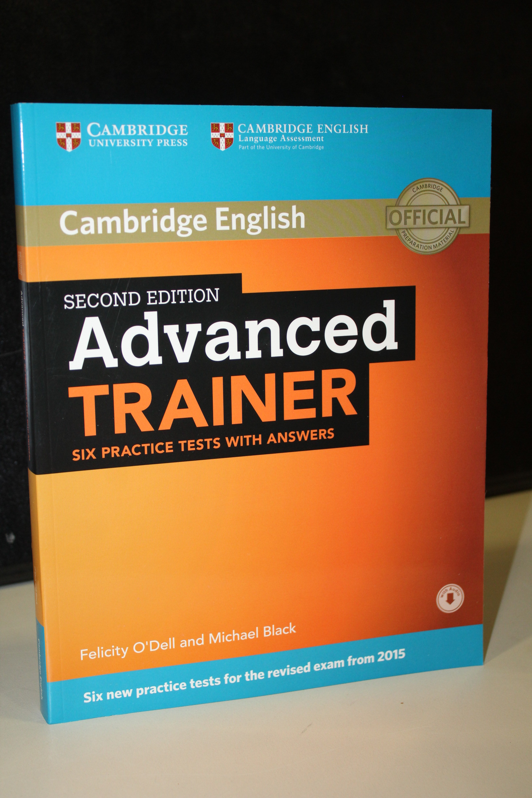 Advanced Trainer. Six practice tests with answers. Cambridge English