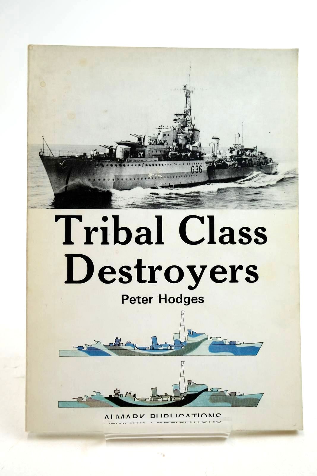 TRIBAL CLASS DESTROYERS - Hodges, Peter