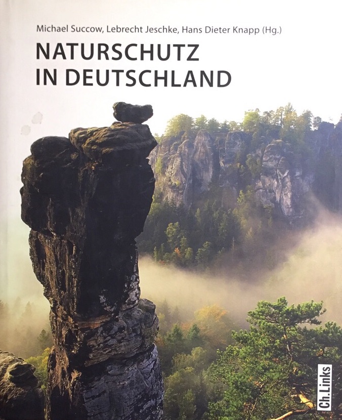 Naturschutz in Deutschland. Rückblicke - Einblicke - Ausblicke. - Succow, Michael (Herausgeber), Hans Dieter (Herausgeber) Knapp und Lebrecht (Herausgeber) Jeschke