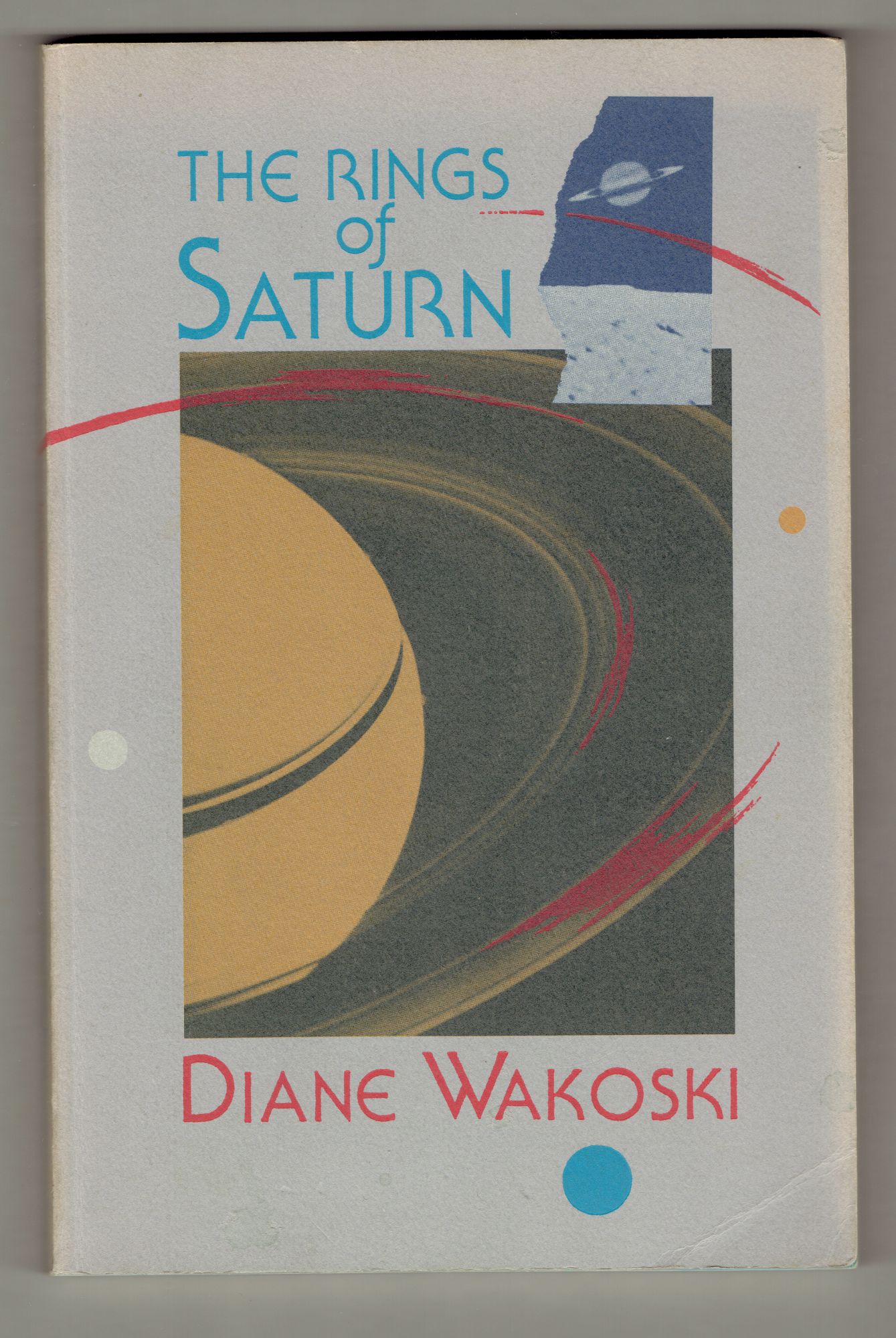 The Rings of Saturn - Wakoski, Diane