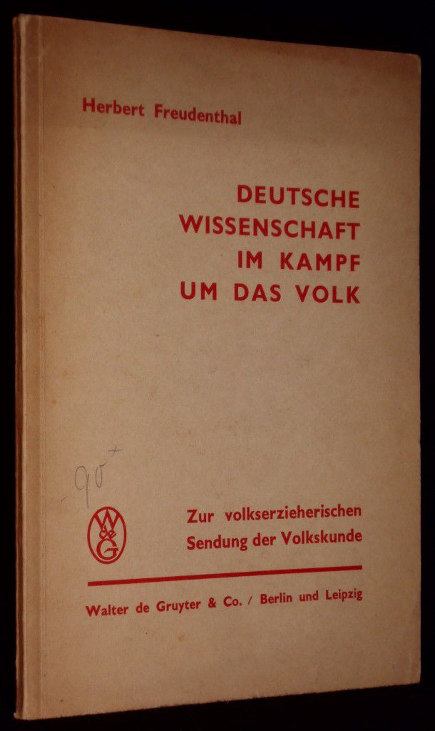 Deutsche Wissenschaft im Kampf um das Volk. Zur volkserzieherischen Sendung der Volkskunde. by