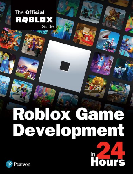 Roblox Game Development in 24 Hours : The Official Roblox Guide by Roblox  Corporation (COR): As New (2021)