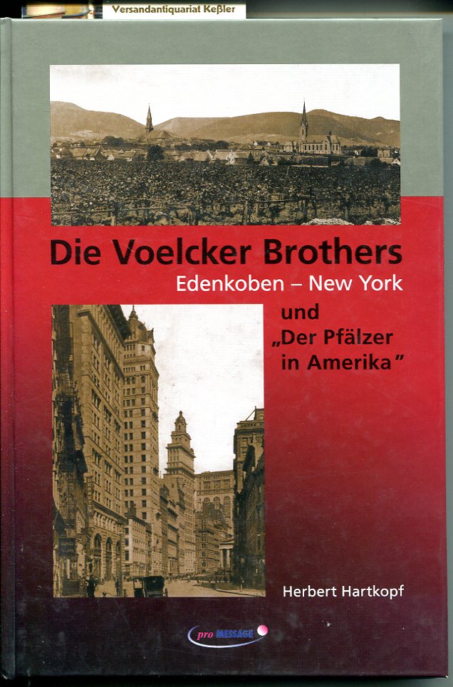 Die Voelcker Brothers Edenkoben - New York und 