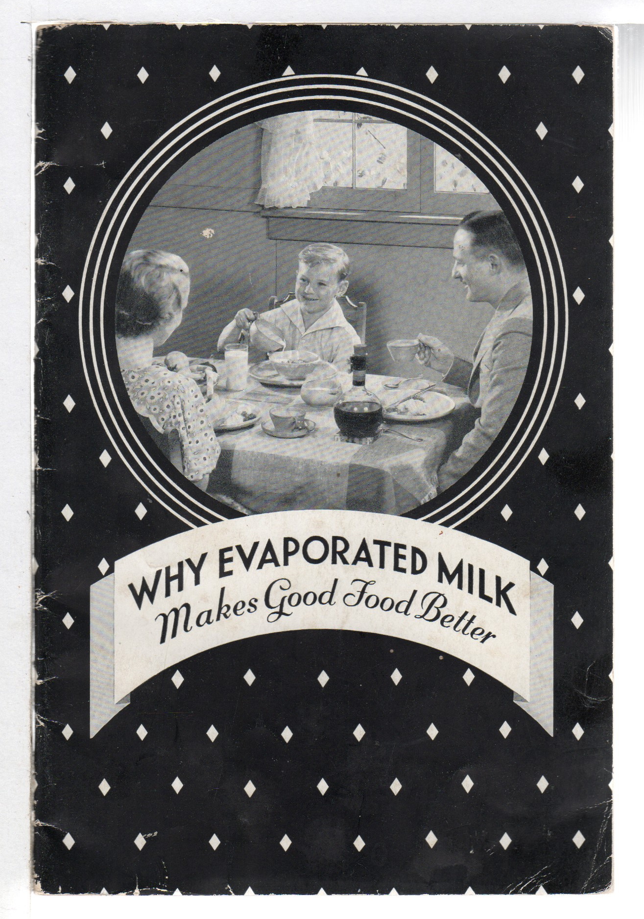 WHY EVAPORATED MILK MAKES GOOD FOOD BETTER. by [Meyenberg Milk Products
