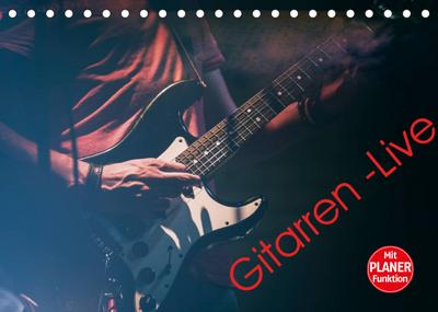 Gitarren - Live (Tischkalender 2022 DIN A5 quer) : Gitarren - Live fotografiert, im Vintage-Look bearbeitet. (Geburtstagskalender, 14 Seiten ) - Martin Knaack
