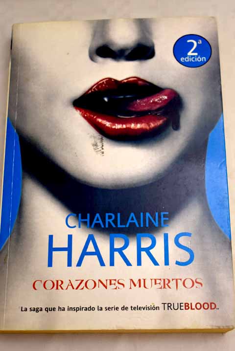 Corazones muertos - Harris, Charlaine
