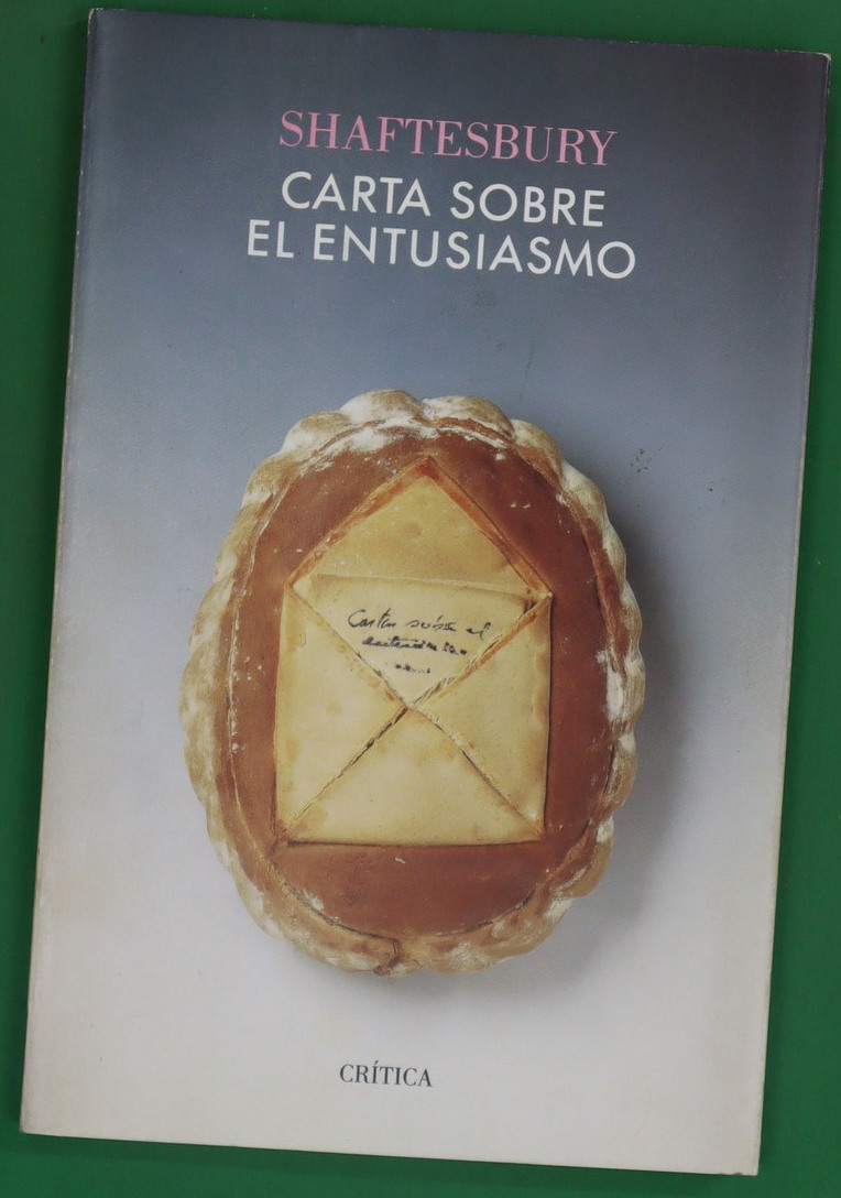 Carta sobre el entusiasmo - Shaftesbury, Anthony Ashley Cooper,
