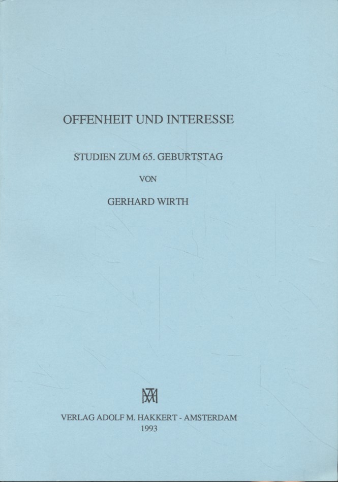 Offenheit und Interesse: Studien zum 65. Geburtstag von Gerhard Wirth. - Kinsky, Rüdiger (Hg.)