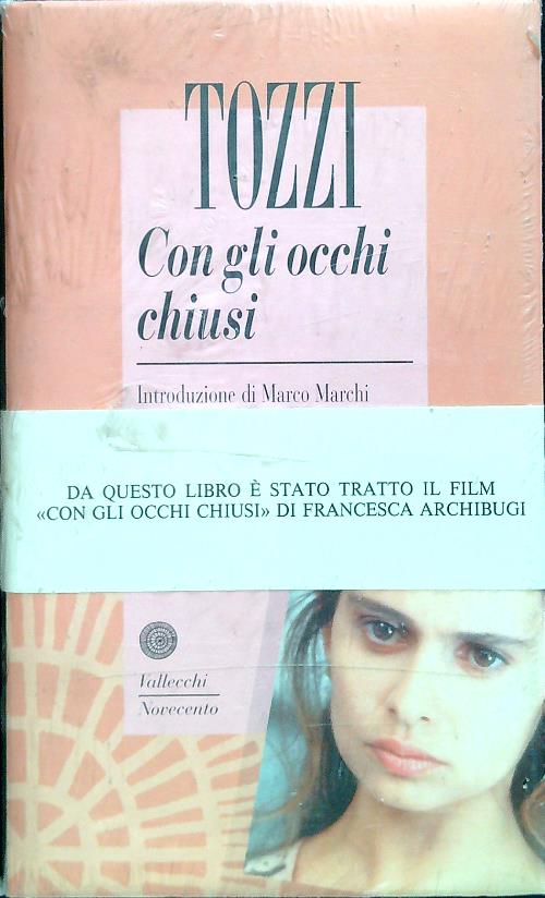 Con gli occhi chiusi - Tozzi, Federigo