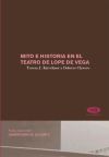 Mito e historia en el teatro de Lope de Vega - Kirschner, T. J. ; Clavero, D.