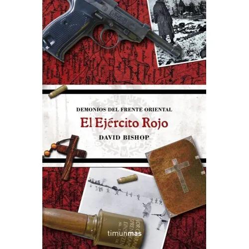 EL EJÉRCITO ROJO - Bishop, David