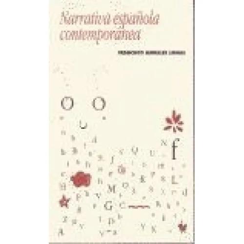 NARRATIVA ESPAÑOLA CONTEMPORÁNEA - Morales Lomas, Francisco