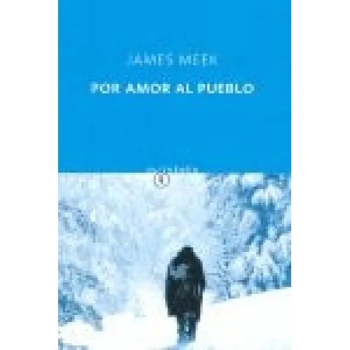 POR AMOR AL PUEBLO - MEEK, JAMES