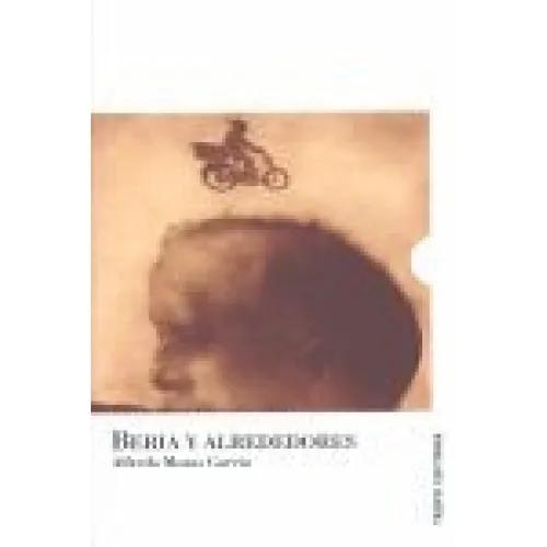 BERIA Y ALREDEDORES - Mozas García, Alfredo