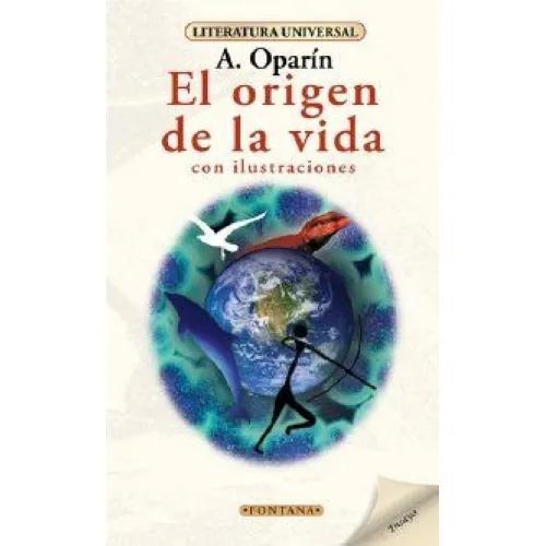 EL ORIGEN DE LA VIDA - Oparin, Aleksandr I.