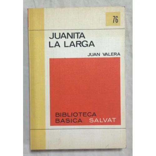 JUANITA LA LARGA - Valera, Juan