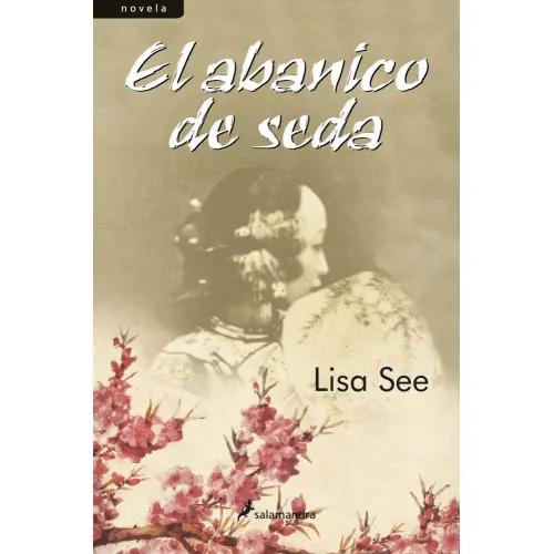 EL ABANICO DE SEDA - See, Lisa