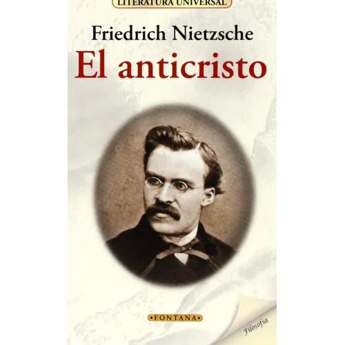 ANTICRISTO, EL (LITERATURA UNIVERSAL) - NIETZSCHE, FRIEDRICH