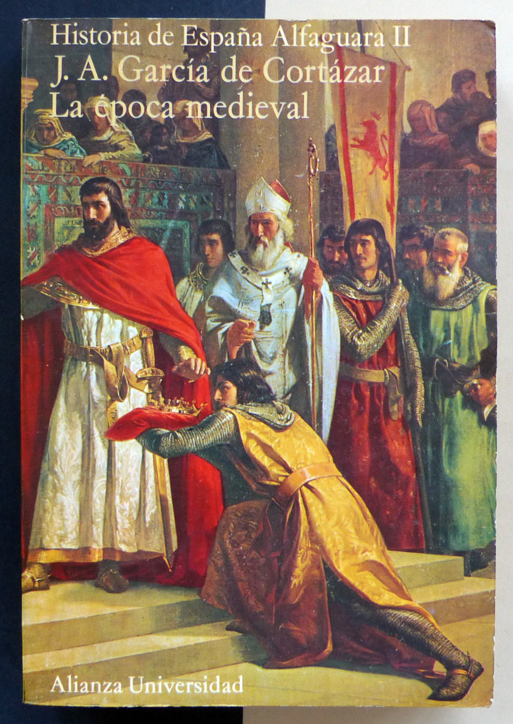 Historia de España Alfaguara II. La época medieval. - GARCÍA DE CORTÁZAR, J.A.