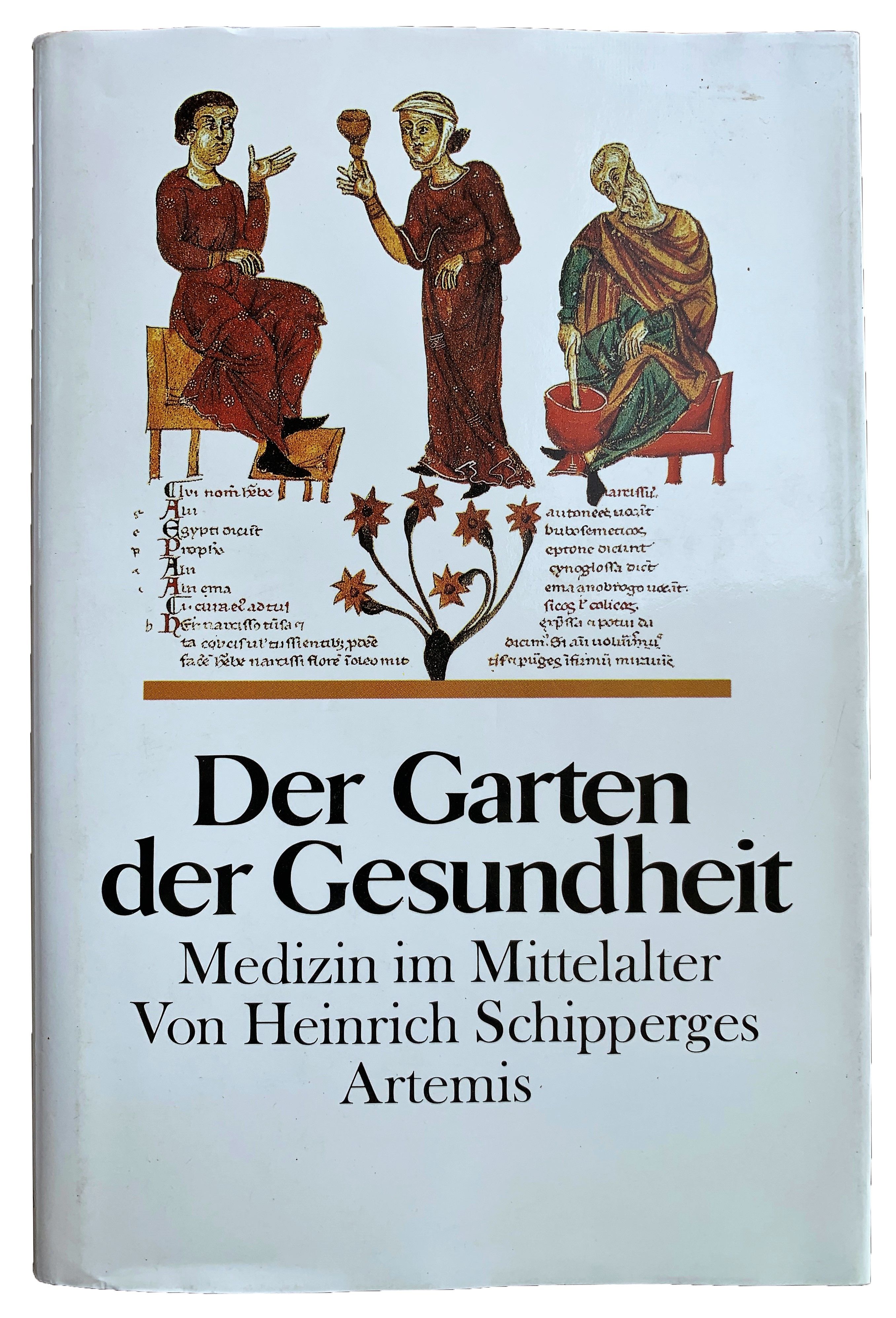 der garten der gesundheit von heinrich schipperges ZVAB