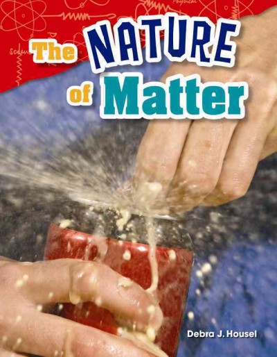 The Nature of Matter - Housel, Debra