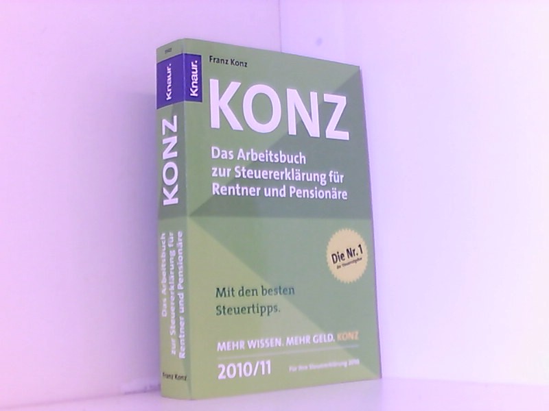 Konz: Das Arbeitsbuch zur Steuererklärung für Rentner und Pensionäre - Konz, Franz