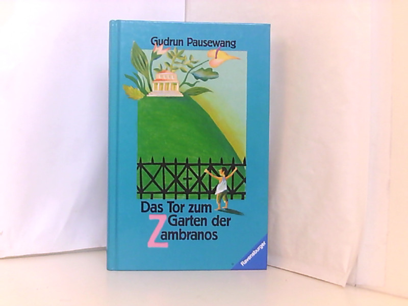 das tor zum garten von gudrun pausewang ZVAB