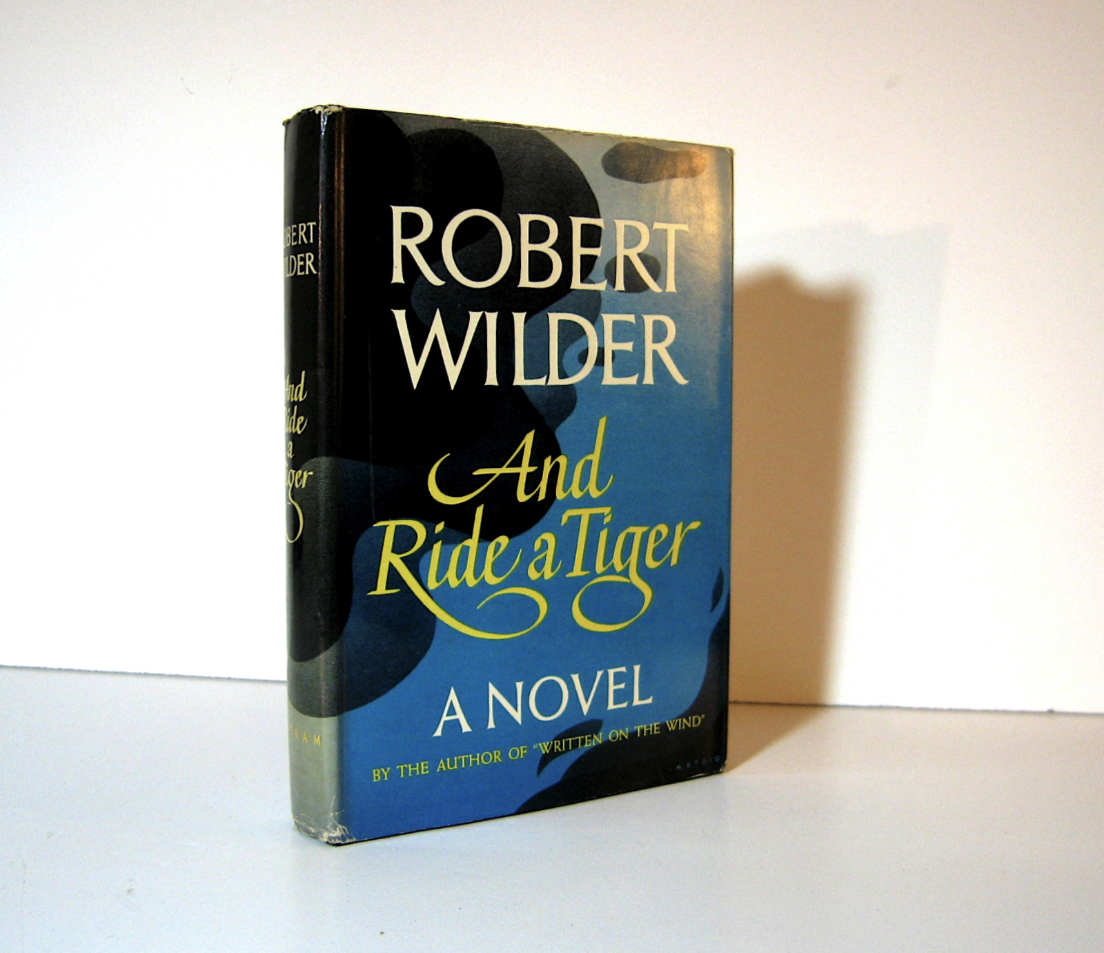 And Ride a Tiger, a Novel by Robert Wilder, 1951 First Edition, American  Novelist, Jacket Design by William Metzig. Hardcover Format. OP de Robert  Wilder (1901 - 1974): Very Good Hardcover (1951) 1st Edition | Brothertown  Books