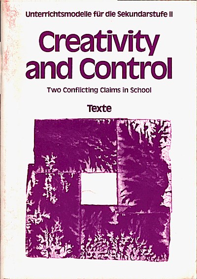 Creativity and control, Teil: Texte. - Emil Mihm (Mitw.)