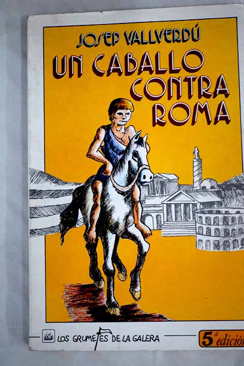Un caballo contra Roma - Vallverdú, Josep